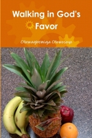 Walking in God's Favor 1300536950 Book Cover