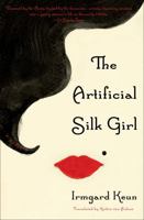 The Artificial Silk Girl: A Novel 1635425085 Book Cover