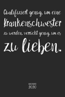 Qualifiziert genug, um eine Krankenschwester zu werden...Kalender 2020: Wochenplaner Planer Terminkalender als Geschenk zum Muttertag Geburtstag f�r Krankenschwestern I Muttertagsgeschenk Geburtstagsg 1695362136 Book Cover