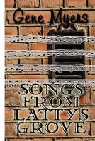 Songs from Lattys Grove 145122902X Book Cover