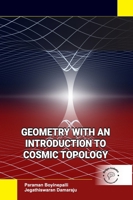 Geometry with an Introduction to Cosmic Topology B0F67BKJQV Book Cover