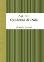 Aikido: Quaderno di Dojo 132672455X Book Cover