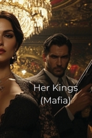 Her Kings B0DRPV39YY Book Cover