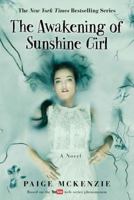 The Awakening of Sunshine Girl 1602862745 Book Cover