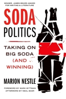 Soda Politics: Taking on Big Soda 0190693142 Book Cover