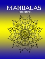 mandalas coloring: Stress Relieving Mandala Designs for Adults Relaxation Mandala Coloring Book For Adults With Thick Artist Quality Paper Coloring Book for Adults Relaxation B094TG1Q1B Book Cover
