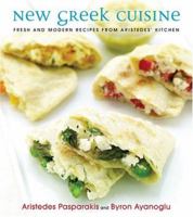 New Greek Cuisine: Fresh and Modern Recipes from Aristede's Kitchen 0006394566 Book Cover