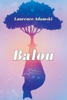 Balou B096TL7JF4 Book Cover