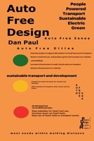 Auto Free Design: Sustainable Transport Handbook (Philosophy of Action, Design and Multiplicity) 1953104010 Book Cover