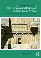 The Routledge Handbook of The Peoples and Places of Ancient Western Asia 041569261X Book Cover