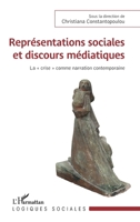 Représentations sociales et discours médiatiques: La crise" comme narration contemporaine" (Logiques Sociales) (French Edition) 2343210187 Book Cover