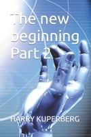 The new beginning Part 2 B0CP2MJMY2 Book Cover