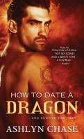 How to Date a Dragon 1402275722 Book Cover