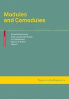 Modules and Comodules (Trends in Mathematics) (Trends in Mathematics) (Trends in Mathematics) 3764387416 Book Cover