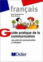 Guide Practique De LA Communication (French Edition) 2278049666 Book Cover