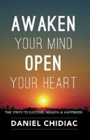 Awaken Your Mind Open Your Heart 1922175641 Book Cover