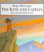 The Kite And Caitlin 0370323718 Book Cover