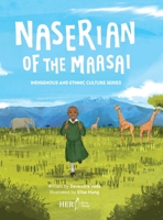 Naserian of the Maasai: Indigenous and Ethnic Culture Series B0BHKGXVJX Book Cover