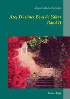 Ates Düsünce Beni de Yakar II: Firdevs Köyü 3738648801 Book Cover