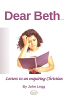 Dear Beth: Letters to an Enquiring Christian (Biblical Studies) B09M4YKKP5 Book Cover