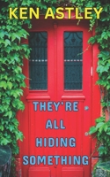 They're All Hiding Something B0F1Z4GTZB Book Cover