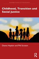 Childhood, Transition and Social Justice (Routledge Frontiers of Criminal Justice) 0367858940 Book Cover
