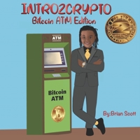 Intro2Crypto: The Bitcoin ATM Edition 1736955225 Book Cover