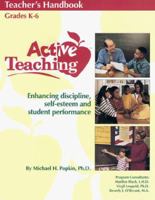 Active Teaching Teacher's Handbook: Enchancing Discipline, Self-Esteem & Student Performance 1880283085 Book Cover