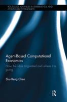 Agent-Based Computational Economics: How the idea originated and where it is going 1138499714 Book Cover