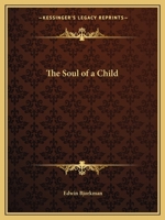 The Soul of a Child 1596056908 Book Cover
