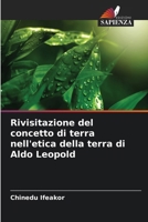 Rivisitazione del concetto di terra nell'etica della terra di Aldo Leopold (Italian Edition) 6207574796 Book Cover