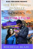Derwin's Ultimatum (The Reid Family Dynasty) B084Z14HZ3 Book Cover