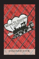 Miles to Dundee 1664133038 Book Cover