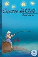 Cuentos del Cielo 1514831252 Book Cover