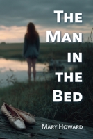 Man in the Bed 1683152166 Book Cover