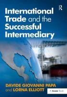 International Trade and the Successful Intermediary 0566089343 Book Cover