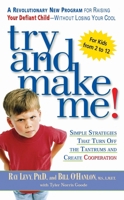 Try and Make Me!: Simple Strategies That Turn Off the Tantrums and Create Co-Operation 0451206452 Book Cover