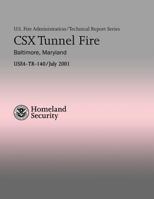 CSX Tunnel Fire - Baltimore, Maryland 1482683660 Book Cover