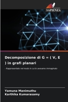 Decomposizione di G = ( V, E ) in grafi planari (Italian Edition) 620775915X Book Cover