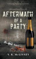 Aftermath of a Party: A Gripping Psychological Thriller 1916062679 Book Cover