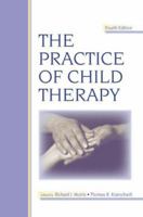 The Practice of Child Therapy (3rd Edition) 0805853294 Book Cover
