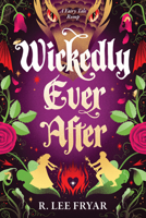 Wickedly Ever After 1464224021 Book Cover