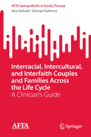 Interracial, Intercultural, and Interfaith Couples and Families Across the Life Cycle: A Clinician's Guide 3031585372 Book Cover