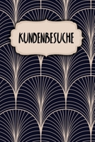 Kundenbesuche: Notizbuch zum Ausfüllen | Erfassung von Kundenterminen | Zusammenfassung, To Do, Kunden-Infos | 120 Seiten | A5 | Motiv: Klassisch Modern (German Edition) 1659301602 Book Cover