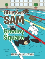 Little Bear Sam from Greeley Square 1684717507 Book Cover