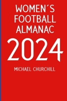 Women's Football Almanac 2024 1445219352 Book Cover