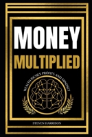 Money Multiplied B0BRD9B3QM Book Cover