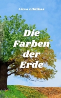 Die Farben der Erde (German Edition) 9916860254 Book Cover