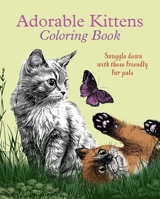 Adorable Kittens Coloring Book 1398843865 Book Cover
