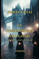 La Confraternita Della Peste: Londra 1665: misteri e morti sospette B0CLZVSGPB Book Cover